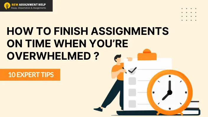 How do I complete my assignments on time?